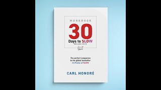 30 Days To Slow: THE WORKBOOK