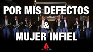 Pequeños Musical & Luis Antonio López “El Mimoso”/ Claudio Alcaraz (Por mis defectos / Mujer Infiel)