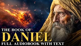 BOOK OF DANIEL 📜 Apocalyptic Visions, Prophecies, Lion's Den | Full Audiobook With Text