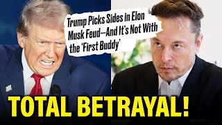 OMG! Trump BETRAYS ELON as relationship BACKFIRES