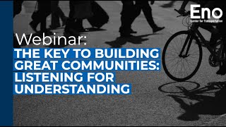 Webinar: The Key to Building Great Communities: Listening for Understanding