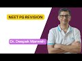 NEET PG- REVISION | Dr. Deepak Marwah