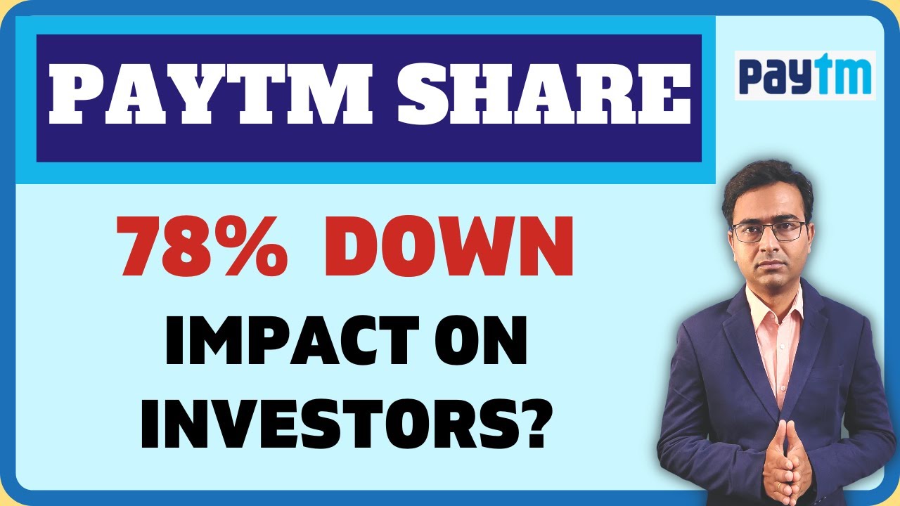 Paytm Share Price Today | PAYTM Share Down After IPO | Investor Impact ...