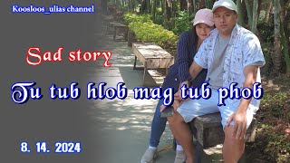 Tu tub hlob mag tub phob 8/14/2024