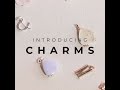 introducing charms