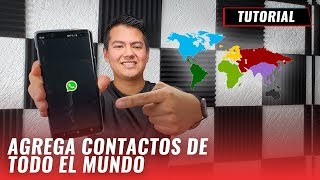 ¿Cómo agregar números internacionales a WhatsApp?: Tutorial