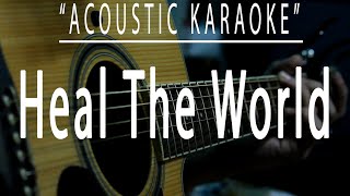 Heal the world - Michael Jackson (Acoustic karaoke)