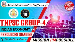 MISSION I'MPOSSIBLE | Day 19 | Resources Sharing | Indian Economy - 6 | Mr. S.Santhosh Kumar