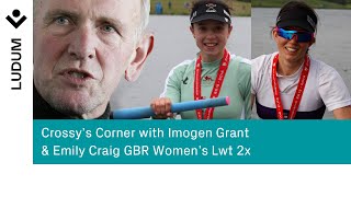 Crossy's Corner with Imogen Grant & Emily Craig the GB Women's Lightweight Double (2021)