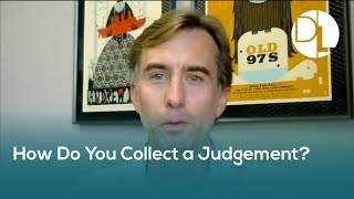 How to Collect on a Judgment