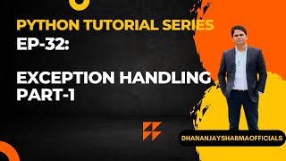 EP-31(Python Tutorial): Exception Handling | Part-1 | try... except