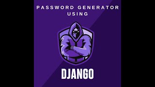 Building a Password Generator Using Django