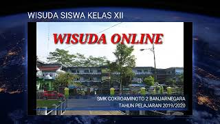 WISUDA ONLINE SMK COKROAMINOTO 2 BANJARNEGARA