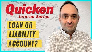 Loan Vs Liability Which Quicken Account Type Is BEST For You | Quicken Tutorial