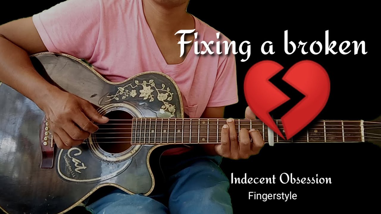 Fixing A Broken Heart By Indecent Obsession /fingerstyle - YouTube