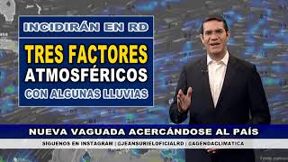 Lunes 3 febrero | Continuarán los períodos lluviosos en República Dominicana