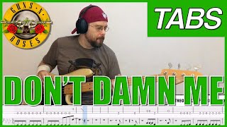 "Don't Damn Me" bass tabs cover, Guns 'n Roses [PLAYALONG]