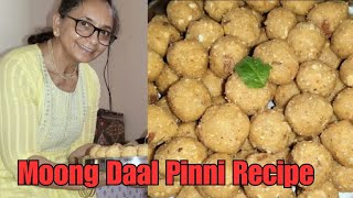 Didi Ki Recipe - MOONG DAAL PINNI