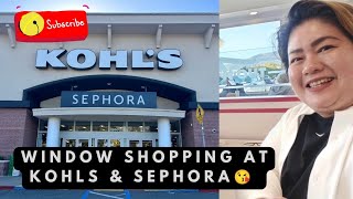 Let's do window shopping at Kohl's and Sephora😁❤️