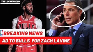 NBA BREAKING NEWS: ANTHONY DAVIS TO BULLS FOR ZACH LAVINE | LAKERS MUST MAKE THIS MOVE NOW!