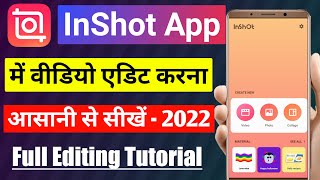 InShot App Me Video Kaise Edit Kare 2022 | InShot App Me Video Kaise Banaye 2022 | InShot App Update