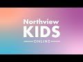 Northview Kids TV - August 27, 2022