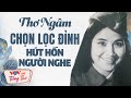 Thơ Ngâm Đêm Khuya Chọn Lọc Đỉnh Hút Hồn Người Nghe Ngủ Cực Ngon Đài Tiếng Nói Việt Nam