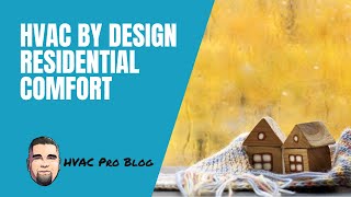 HVAC by Design: Residential Comfort