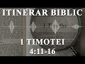 1 Timotei 4:11-16 | Itinerar Biblic | Episodul 1016