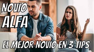 Cómo Ser Un Macho Alfa Con Tu Novia: 🤦‍♂️👩‍❤️‍👩Como SER un MEJOR Novio [3 TIPS]😳