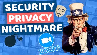 Zoom is a Privacy \u0026 Security Nightmare! - A Complete Analysis