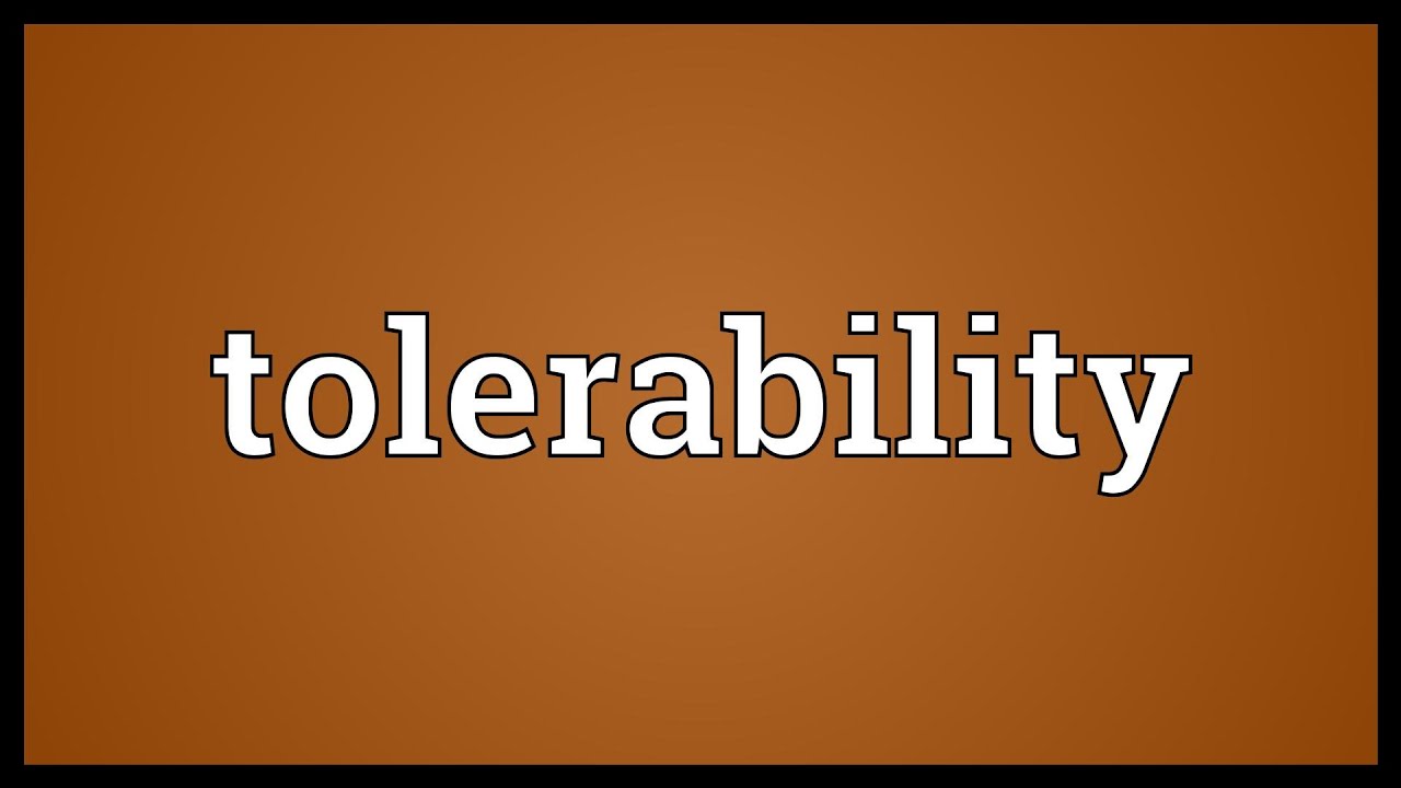 Tolerability Meaning - YouTube