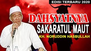 kh nuruddin hasbullah | dahsyatnya akaratul maut