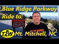 T2W Rides: Blue Ridge Parkway to Mount Mitchell, NC