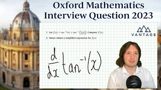 Oxford Maths Interview Question (2023) - Vantage Admissions