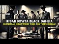 Kisah Tragis Elizabeth Short (Black Dahlia) yang Mengguncang Dunia