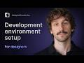 Set Up Your Dev Environment | Design with Code Part 1
