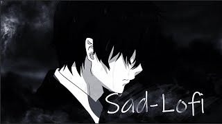 Sad Anime Lofi -Amv