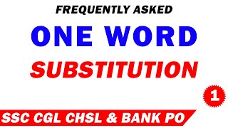 One Word Substitution Frequently asked in Exams for SSC CGL & Bank PO | English Vocabulary | Part 1