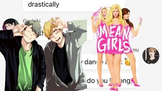 Haikyuu x Mean Girls | Where Do You Belong? | Haikyuu Text Skit | Lyric Prank