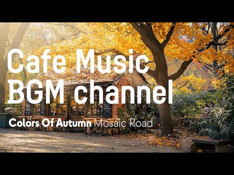 Cafe Music Bgm Channel Mosaic Road Official Music Video Youtube Music
