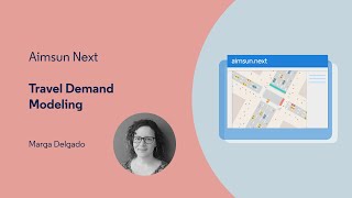 Aimsun Next Tutorial 4 - Travel Demand Modeling