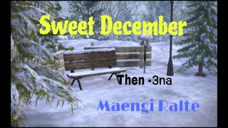 Sweet December - 3// Maengi_Ralte#fiction #thriller #mizo_love_story