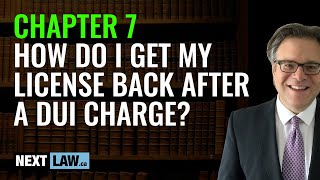 How can I get my driver’s license back when I’m charged with a DUI?
