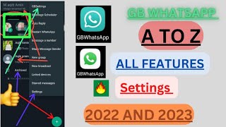 GB Whatsapp Ki A to Z All Features Settings Explain | GB Whatsapp All Settings 2022 and 2023