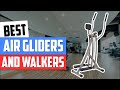 Top 3 Air Gliders and Walkers in 2024 👌