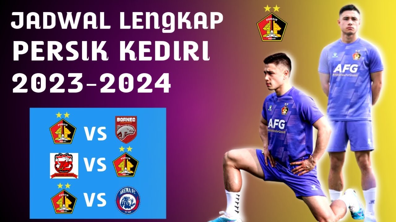 RESMI | Jadwal PERSIK KEDIRI Liga 1 2023 - 2024 - YouTube