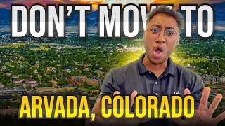 Living in Arvada Colorado: Pros & Cons You MUST Know Before Moving!🏡#realestate
