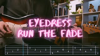 rUN tHE FaDE EYEDRESS Сover / Guitar Tab / Lesson / Tutorial