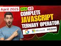 Javascript Full Course 2025 | Ternary Operator in javascript